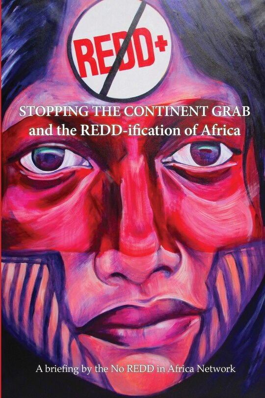 Front cover_Stop the Continent Grab and the REDD-ification of Africa
