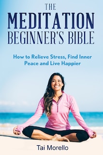 Couverture_The Meditation Beginner's Bible