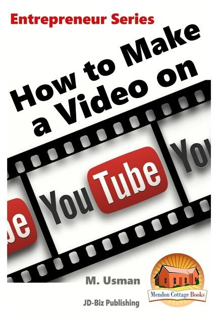Front cover_How To Make A Video On Youtube