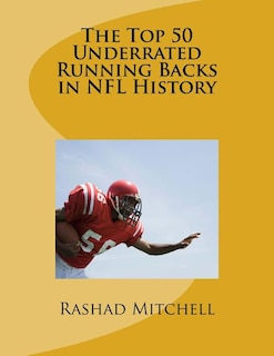 Couverture_The Top 50 Underrated Running Backs in NFL History
