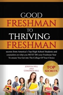 Front cover_Good Freshman To Thriving Freshman