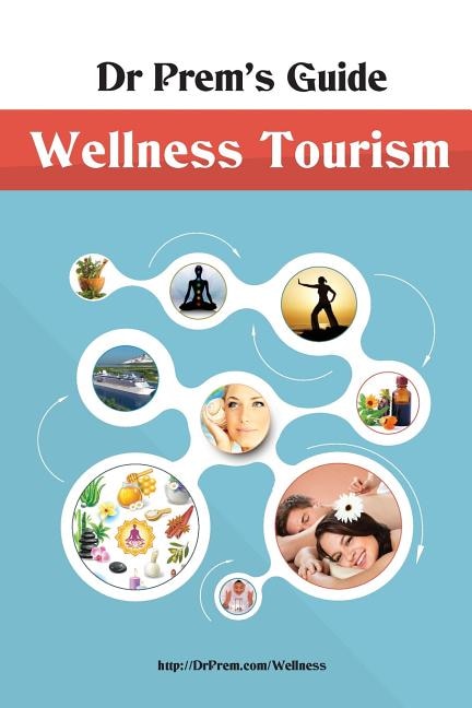 Front cover_Dr Prem's Guide - Wellness Tourism