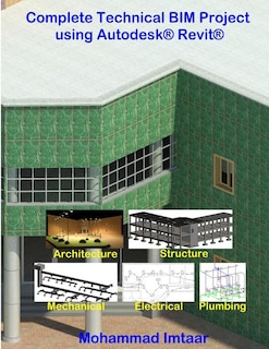 Front cover_Complete Technical Bim Project Using Autodesk Revit