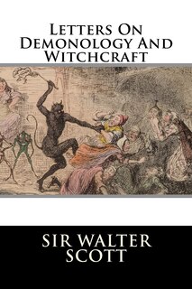 Front cover_Letters On Demonology And Witchcraft