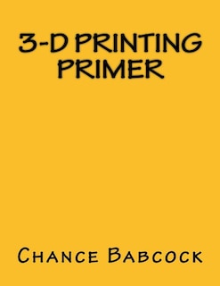 Couverture_3-D Printing Primer