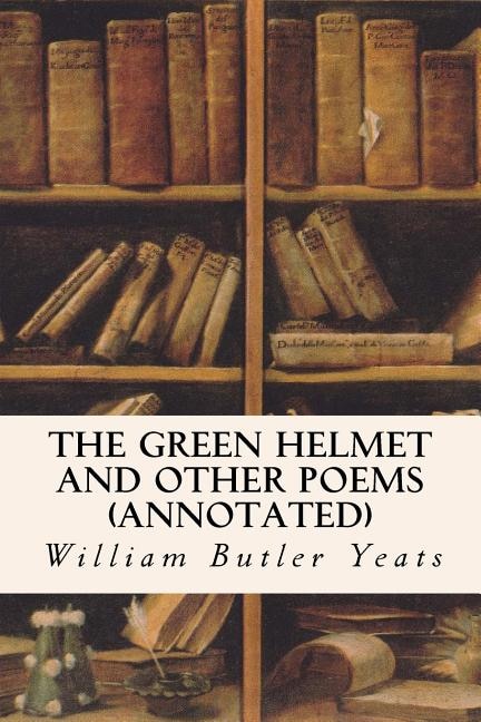 Front cover_The Green Helmet and Other Poems (annotated)
