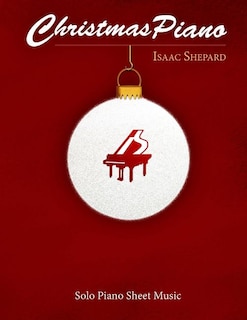 Front cover_Christmas Piano - Solo Piano Sheet Music