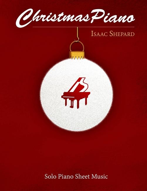 Front cover_Christmas Piano - Solo Piano Sheet Music