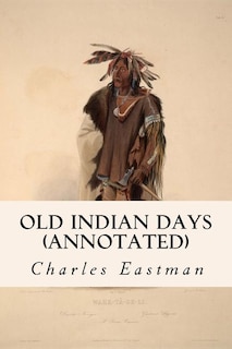Front cover_Old Indian Days (annotated)