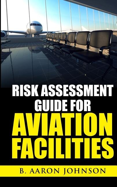 Front cover_Risk Assessment Guide for Aviation Facilities