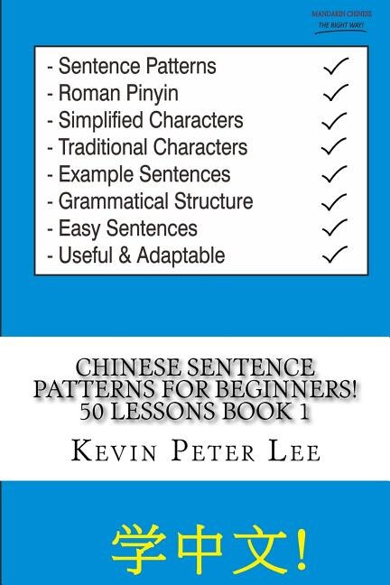 Front cover_Chinese Sentence Patterns For Beginners! 50 Lessons Book 1