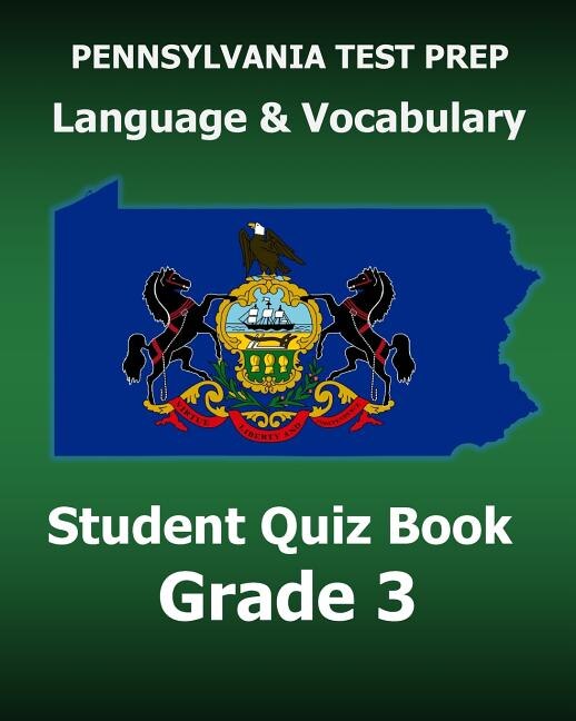 Front cover_PENNSYLVANIA TEST PREP Language and Vocabulary Student Quiz Book Grade 3