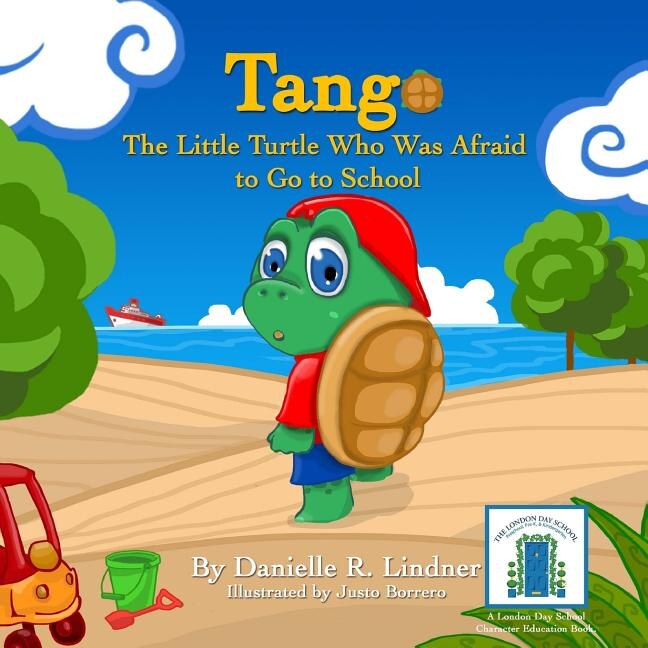 Couverture_Tango -The Little Turtle Who Was Afraid to Go to School.