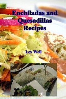 Front cover_Enchiladas and Quesadillas Recipes
