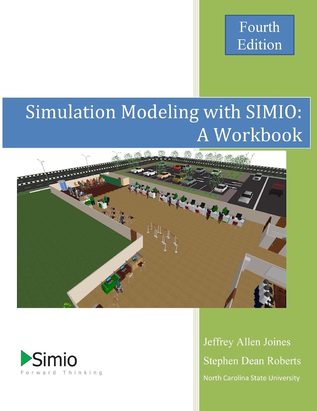 Simulation Modeling With Simio: A Workbook: 4th Edition - Economy