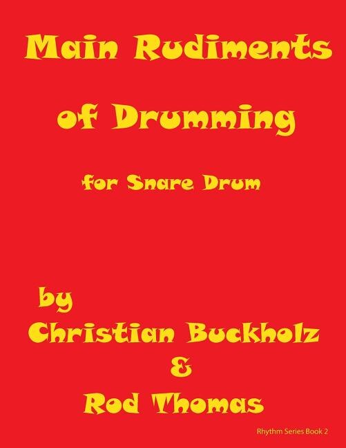 Front cover_Main Rudiments of Drumming for Snare Drum