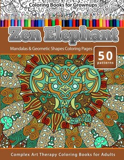Front cover_Coloring Books for Grownups Zen Elephant