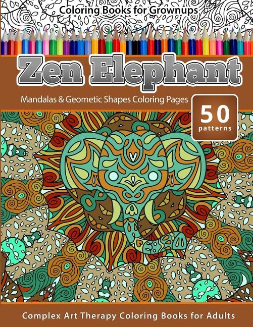 Front cover_Coloring Books for Grownups Zen Elephant