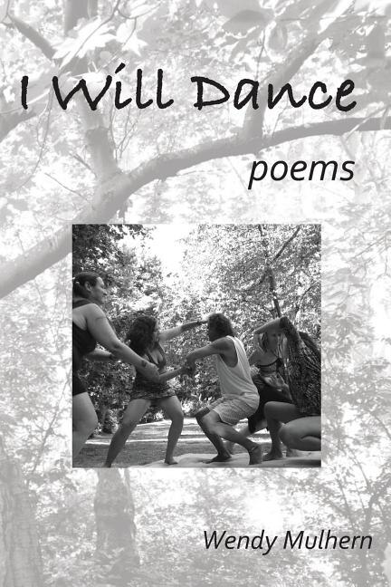 I Will Dance: poems