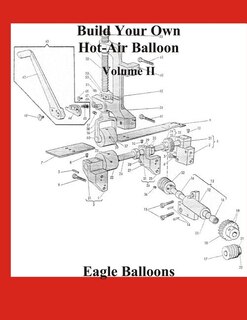 Build Your Own Hot-air Balloon: Volume Ii - Materials, Equipment & Suppliers