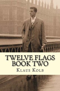 Twelve Flags Book Two