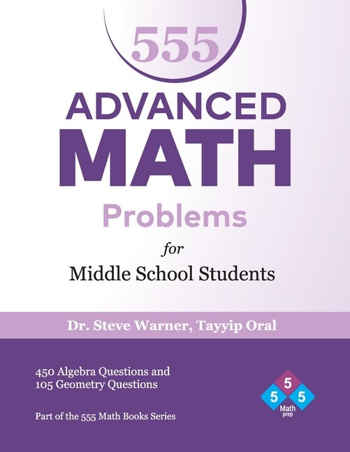 Front cover_555 Advanced Math Problems for Middle School Students