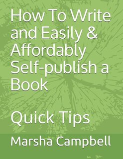 Front cover_How To Write and Easily & Affordably Self-publish a Book