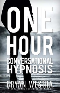 Front cover_One Hour Conversational Hypnosis