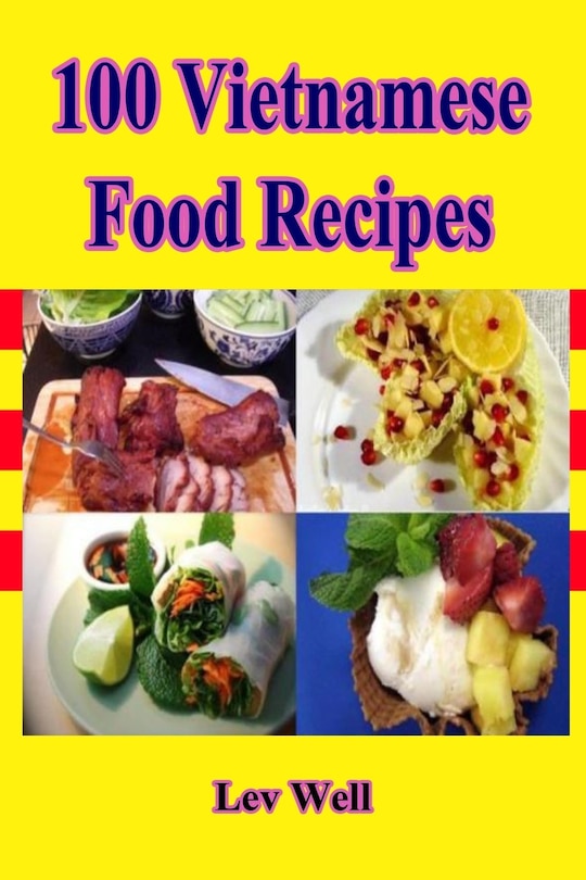 Front cover_100 Vietnamese Food Recipes