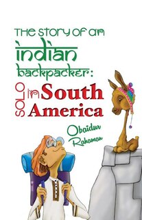 Front cover_The Story Of An Indian Backpacker