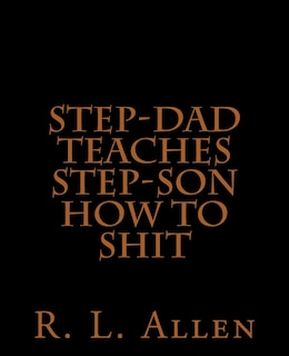 Step-Dad Teaches Step-Son How To Shit