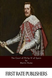 Front cover_The Court of Philip IV of Spain
