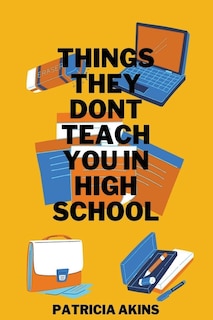 Couverture_Things They Don't Teach You In High School