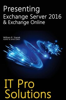 Front cover_Presenting Exchange Server 2016 & Exchange Online
