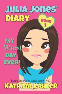 Couverture_JULIA JONES - My Worst Day Ever! - Book 1