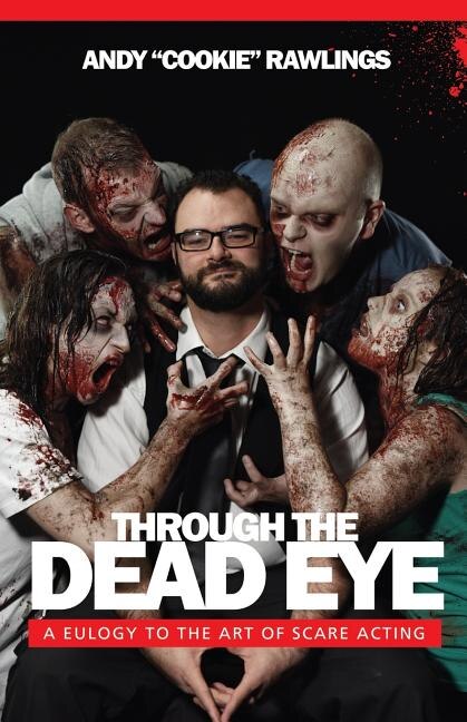 Through The Dead Eye: A Eulogy To The Art Of Scare Acting