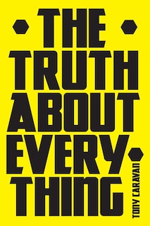 Front cover_The Truth About Everything