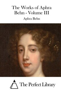Front cover_The Works of Aphra Behn - Volume III