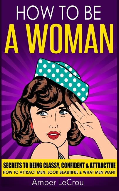Front cover_How To Be A Woman