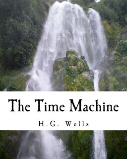 Front cover_The Time Machine (Richard Foster Classics)