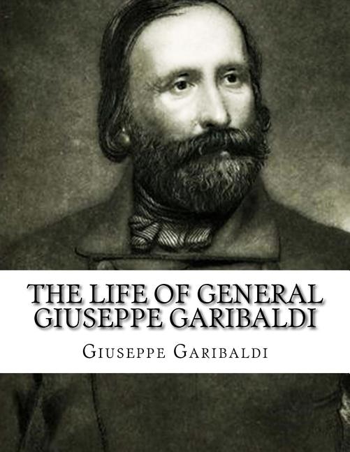 Couverture_The Life of General Giuseppe Garibaldi