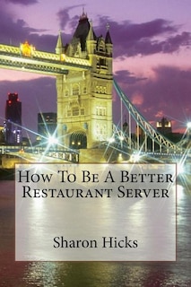 Front cover_How To Be A Better Restaurant Server