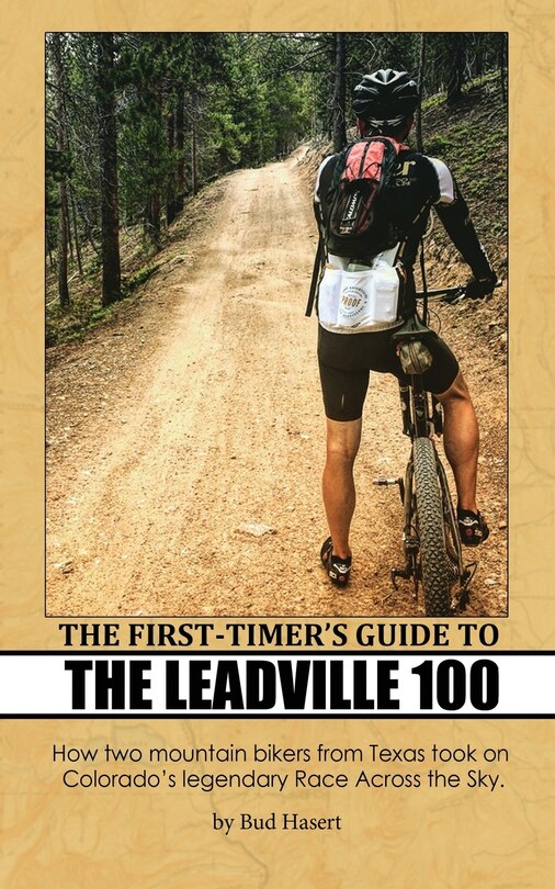 Front cover_The First-timer's Guide To The Leadville 100