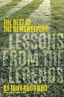 Lessons From The Legends: The Best Of The Dewsweepers