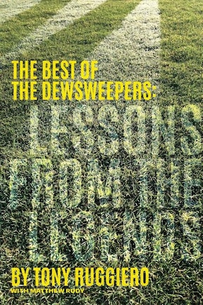 Lessons From The Legends: The Best Of The Dewsweepers