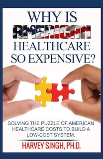 Couverture_Why is American Healthcare so Expensive
