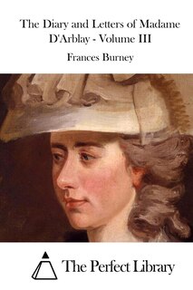 Front cover_The Diary and Letters of Madame D'Arblay - Volume III