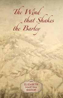Front cover_The Wind That Shakes The Barley