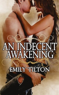 Front cover_An Indecent Awakening