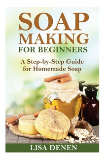 Front cover_Soap Making For Beginners